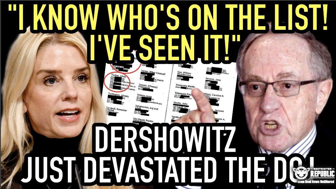 “I KNOW WHO’S ON THE LIST! I’ve Seen It!” Alan Dershowitz Just DEVASTATED the DOJ! 